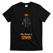 My Name Is Lewis Jack O Lantern Pumpkin Man T-Shirt - Black