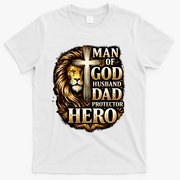 Man Of God Husband Dad Protector Lion T-Shirt - White