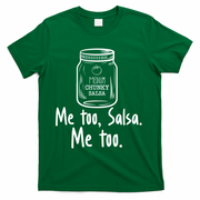 Me Too, Salsa Me Too T-Shirt - Green