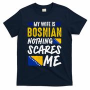 My Wife Is Bosnian Nothing Scares Me T-Shirt - Navy