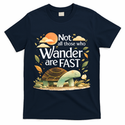 Not All Those Who Wander Are Fast Turtle T-Shirt - Navy