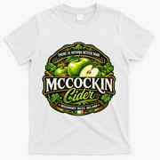 Nothing Better Than Mccockin Cider T-Shirt - White