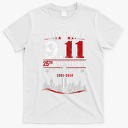 Never Forget 9.11 25th Anniversary We Remember 2001-2026 T-Shirt - White
