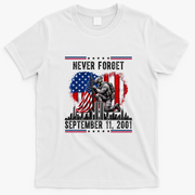 Never Forget September 11 2001 Memorial Day American Flag T-Shirt - White