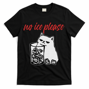 No Ice Please Funny Cat Meme T-Shirt - Black