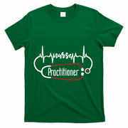 Nurse Practitioner Heartbeat Heart Stethoscope Nursing Gift T-Shirt - Green