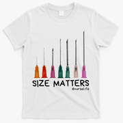 Needle Size Matters Funny Nursing Cna Nurse Life T-Shirt - White