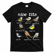 Nice Tits Funny Bird Watching Birdwatcher T-Shirt - Black