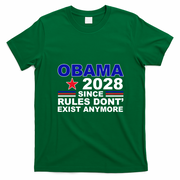 Obama 2028 Since Rules Don't Exist Anymore T-Shirt - Irish Green