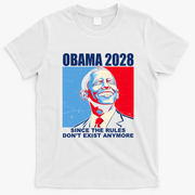 Obama 2028 Since Rules Don't Exist Anymore Vintage T-Shirt - White