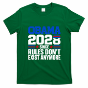 Obama 2028 Since Rules Don't Exist Anymore Funny Democrat T-Shirt - Irish Green