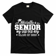 Officially A Senior My Last First Days Class Of 2026 T-Shirt - Black