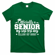 Officially A Senior My Last First Days Class Of 2026 T-Shirt - Green