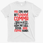 Oxford Comma Funny Quote T-Shirt - White