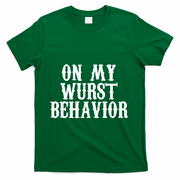 On My Wurst Behavior Oktoberfest Festive T-Shirt - Green