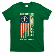 One Nation Under God For 250 Years Distressed Grunge USA Flag T-Shirt - Green
