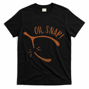 Oh Snap! Funny Turkey Day Print Wishbone Happy Thanksgiving T-Shirt - Black