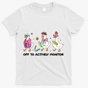 Off To Actively Monitor Silly Goose School T-Shirt - White