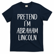 Pretend Abraham Abe Lincoln Costume Halloween Simple Funny T-Shirt - Navy Blue