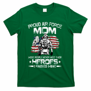 Proud Air Force Mom Air Force Graduation Mom USAF Heroes T-Shirt - Green
