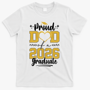 Proud Dad Of A 2026 Graduate Senior Grad T-Shirt - White