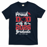 Proud Dad Of A Graduate Senior Class Of 2026  T-Shirt - Navy
