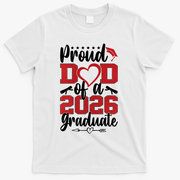 Proud Dad Of A Graduate Senior Class Of 2026  T-Shirt - White