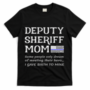 Proud Deputy Sheriff Mom Mother Thin Blue Line American Flag Funny Gift T-Shirt - Black