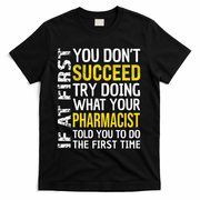 Pharmacist Funny If at First you don't Succeed Appreciation T-Shirt - Black
