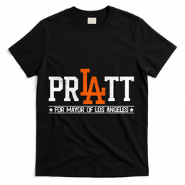 Pratt For Mayor Of Los Angeles La Fan T-Shirt - Black