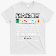 Pharmily Funny Pharmacy Technician Pharmacist T-Shirt - White