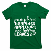 Pumpkins Hayrides Apple Cider And Falling Leaves T-Shirt - Green