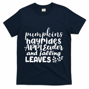 Pumpkins Hayrides Apple Cider And Falling Leaves T-Shirt - Navy