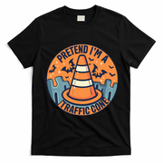PRETEND IM A TRAFFIC CONE Halloween Costume T-Shirt - Black