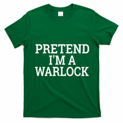 Pretend IM A Warlock Lazy Halloween Easy Costume T-Shirt - Irish Green