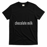 Pretend Im Chocolate Milk Costume Halloween T-Shirt - Black
