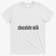 Pretend Im Chocolate Milk Costume Halloween T-Shirt - White