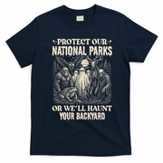 Protect Our National Parks Haunt Your Backyard Funny Halloween T-Shirt - Navy Blue