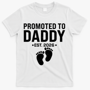 Promoted To Daddy EST 2026 New Baby Feet T-Shirt - White