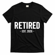 Retired Est 2026 Retirement Gift T-Shirt - Black