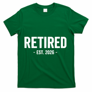 Retired Est 2026 Retirement Gift T-Shirt - Green
