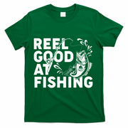 Reel Good At Fishing T-Shirt - Green