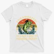 Retro I Graduated Can I Go Fishing Now Cute Graduation T-Shirt - White