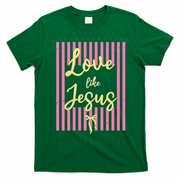 Retro Love Like Jesus Striped  T-Shirt - Irish Green