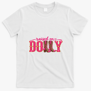 Raised On Dolly Cowgirl Fan T-Shirt - White