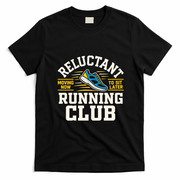 Reluctant Running Club Moving Now To Sit Later T-Shirt - Black