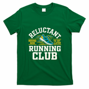 Reluctant Running Club Moving Now To Sit Later T-Shirt - Irish Green