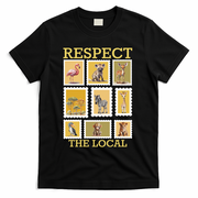 Respect The Local Animals Wildlife Nature T-Shirt - Black