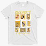 Respect The Local Animals Wildlife Nature T-Shirt - White