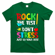 Rock The Test Don't Stress Just Do Your Best Funny Testing  T-Shirt - Green